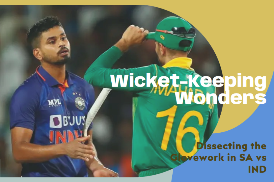 Wicket-Keeping Wonders: Dissecting the Glovework in SA vs IND