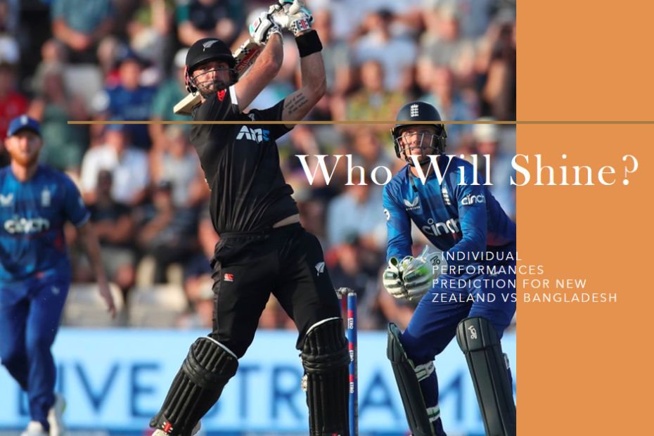 Who Will Shine? Individual Performances Prediction for New Zealand vs Bangladesh