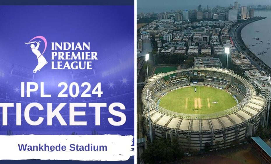 Wankhede Stadium IPL Tickets 2024: How to Book and Ticket Prices