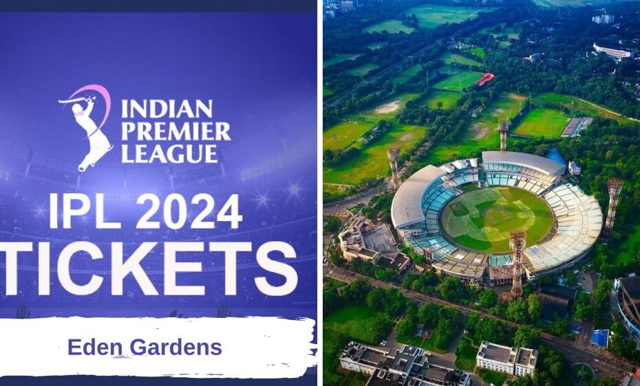 Eden Gardens IPL Ticket Booking 2024: How to Book, Pricing, and More!