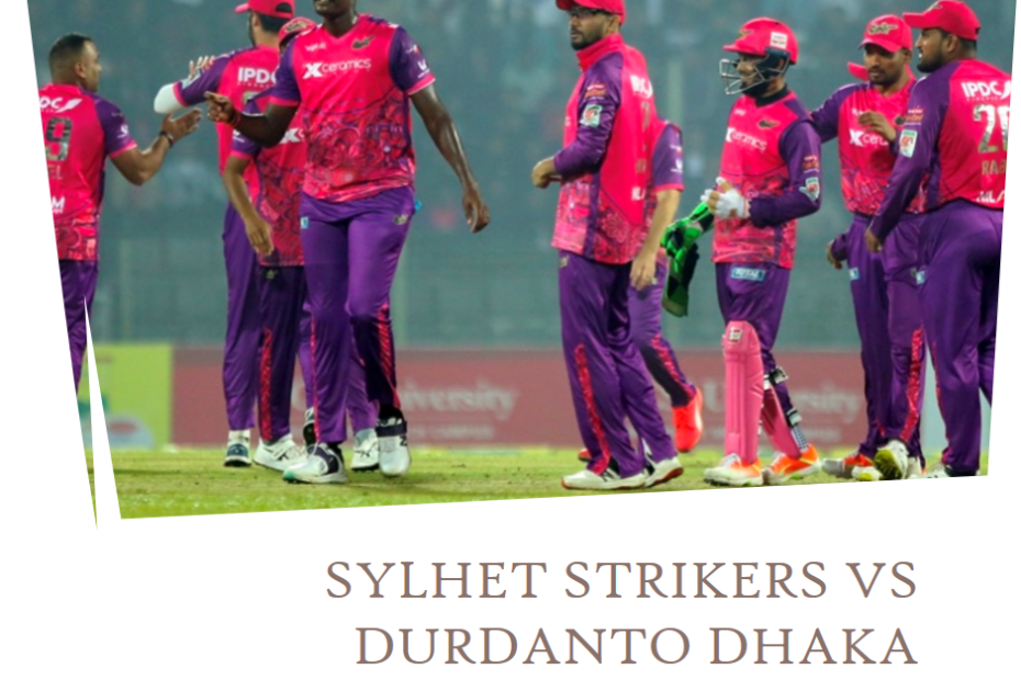 BPL 2024 Battle Royale: Sylhet Strikers vs Durdanto Dhaka